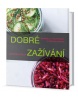 Dobré zažívání - Recepty pro dobré trávení a celkovou pohodu (Bailey Christine)