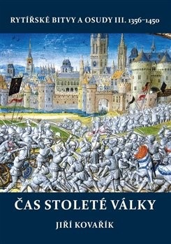 Čas stoleté války (Jiří Kovařík)