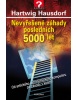 Nevyřešené záhady posledních 5000 let (Hartwig Hausdorf)