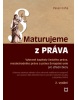 Maturujeme z práva (Jan Spisar; Ludmila Peřinová)