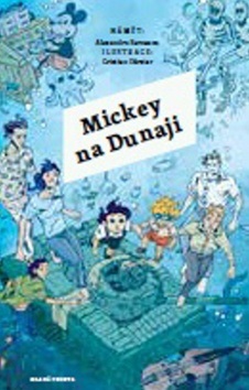 Mickey na Dunaji (Alexandru Berceanu)