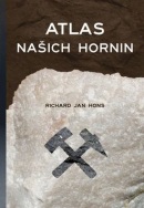 Atlas našich hornin (Richard Jan Hons)