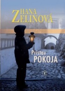 Prístav pokoja (Hana Zelinová)