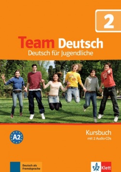 Team Deutsch 2 Kursbuch + 2 Audio-CDs (Ursula Esterl a kolektiv autoru)