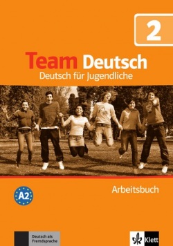 Team Deutsch 2 Arbeitsbuch (Ursula Esterl)