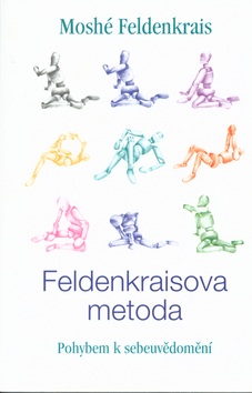 Feldenkraisova metoda (Moshé Feldenkrais)