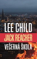 Jack Reacher Večerná škola (Lee Child)