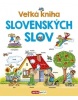 Veľká kniha slovenských slov (Pavlína Šamalíková)