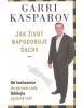 Jak život napodobuje šachy (Garri Kasparov)