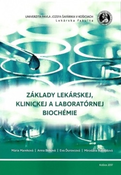 Základy lekárskej, klinickej a laboratórnej biochémie (Mária Mareková)