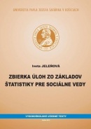 Zbierka úloh zo základov štatistiky pre sociálne vedy (Iveta Jeleňová)