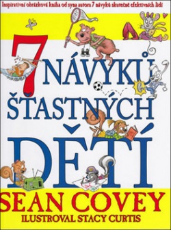 7 návyků šťastných dětí (Sean Covey)