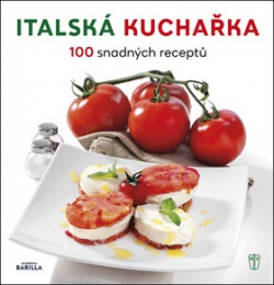 Italská kuchařka (Academia Barilla)