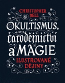 Okultismus, čarodějnictví a magie (Christopher Dell)