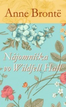 Nájomníčka vo Wildfell Hall (Anne Bronte)