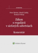 Zákon o regulácii v sieťových odvetviach (Peter Ikrényi; Matúš Ľahký; Roman Prekop)