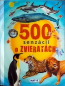 500 senzácií o zvieratách (Urbanová)