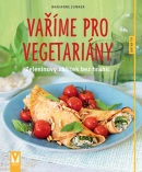 Vaříme pro vegetariány (Marianne Zunner)