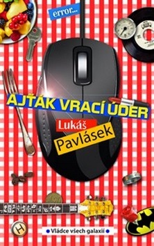 Ajťák vrací úder (Lukáš Pavlásek)