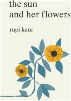 Sun and Her Flowers (Rupi Kaur)