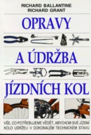 Opravy a údržba jízdních kol (Richard Ballantine; Richard Grant)