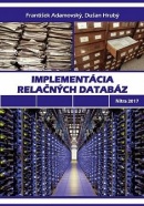 Implementácia relačných databáz (František Adamovský, Dušan Hrubý)