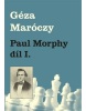 Paul Morphy díl I. (Géza Maróczy)