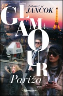 Glamour Paríža (Ľubomír Jančok)