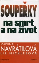 Soupeřky na smrt a na život (a kol. Navrátilová)