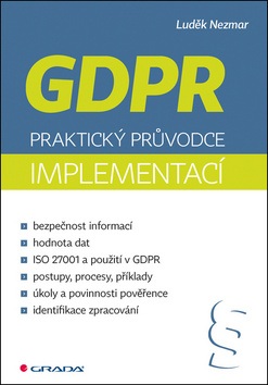 GDPR Praktický průvodce implementací (Luděk Mezmar)