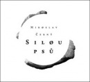 Silou psů (Miroslav Černý)