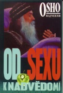 Od sexu k nadvědomí (Osho)