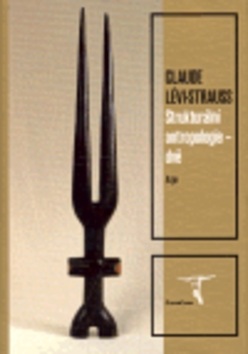 Strukturální antropologie II (Claude Lévi-Strauss)