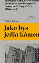 Jako bys jedla kámen (Wojciech Tochman)