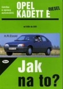 Opel Kadett diesel od 9/84 do 8/91 (Hans-Rüdiger Etzold)