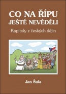 Co na Řípu ještě nevěděli (Jan Šula)