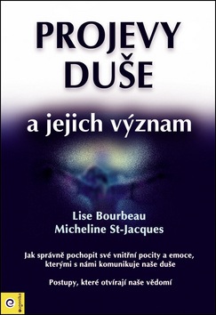 Projevy duše a jejich význam (Lise Bourbeau)