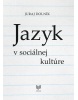 Jazyk v sociálnej kultúre (Juraj Dolník)