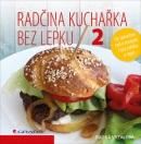 Radčina kuchařka bez lepku 2 (Radka Vrzalová)