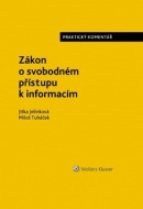 Zákon o svobodném přístupu k informacím (Jitka Jelínková; Miloš Tuháček)