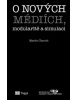 O nových médiích, modularitě a simulaci (Martin Charvát)