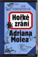 Hořké zrání Adriana Molea (Sue Townsendová)