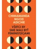 Všetci by sme mali byť feminist(k)ami (Chimamanda Ngozi Adichie)