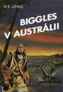 Biggles v Austrálii (William Earl Johns)