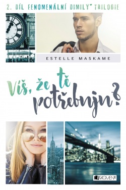 Víš, že tě potřebuju? (Estelle Maskame)