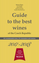 Guide to the best wines of the Czech Republic 2017-2018 (Kolektív)