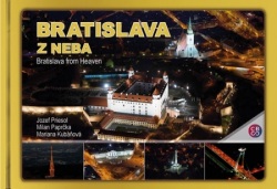 Bratislava z neba-Bratislava from heaven (Priesol,Milan Paprčka,Mariana Kubáňová Jozef)