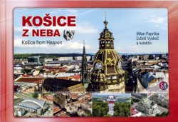 Košice z neba-Košice from heaven (Paprčka,Ľuboš Vyskoč a kolektív Milan)
