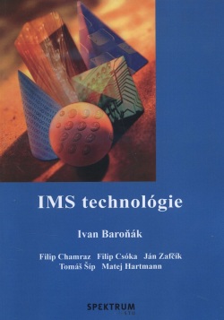 IMS technológie (Ivan Baroňák, Filip Chamraz, Filip Csóka, Ján Zafčík, Tomáš Šíp, Matej Hartmann)