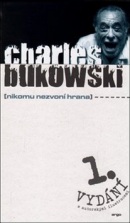 Nikomu nezvoní hrana (Charles Bukowski)